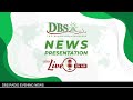 DBS Radio | News Presentation Live