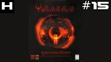 Quake II Ground Zero Walkthrough Part 15