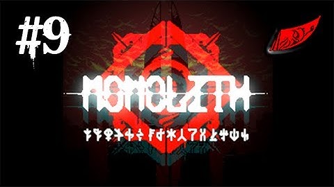 InkEyes Plays: Monolith - #9 We