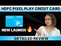 New Launch: HDFC Pixel Play Card Review