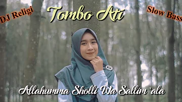 TOMBO ATI - ALLAHUMMA SHOLLI WA SALIM 'ALA | DJ SHOLAWAT SLOW BASS (Elly Rahmadhani)