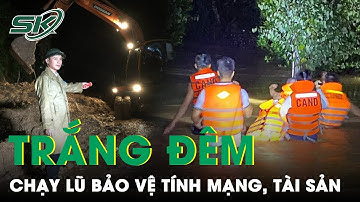 Mưa Lớn Cùng Thủy Điện Xả Lũ, Nước Dâng Ngập Đến Nóc Nhà, Người Dân Nghệ An Trắng Đêm Chạy Lụt |SKĐS