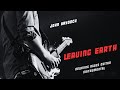Leaving Earth A Relaxing Blues Instrumental By John Haydock Leaving Earth A Relaxing Blues Instrumental By John Haydock