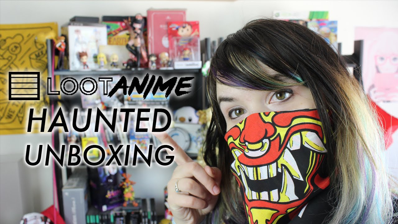 loot anime haunted unboxing erika szabo youtube