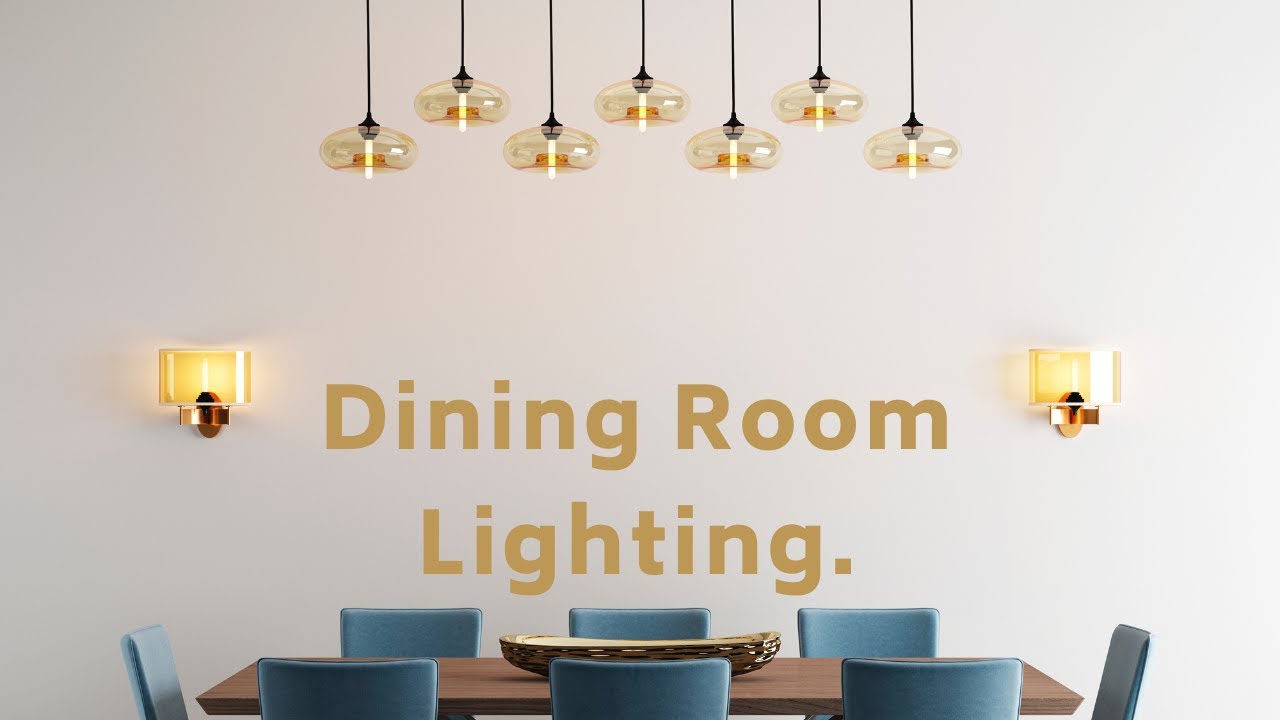 Dining Room Lighting Ideas for Every Style - YouTube