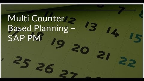 Multi Counter Based Planning in SAP PM