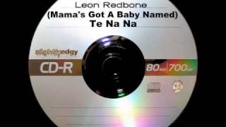 Watch Leon Redbone mamas Got A Baby Named Te Na Na video