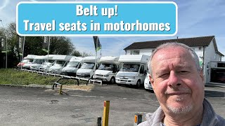 Belt up!  Travel seats in motorhomes/Camper Vans
