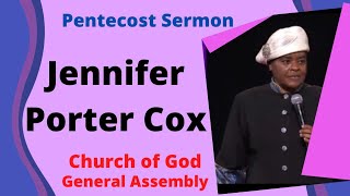 Jennifer Porter Cox 2023| Mission Challenge | Pentecost Message| Church of God General Assembly