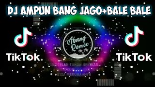 VIRAL TIKTOK !! DJ AMPUN BANG JAGO x BALE BALE FULL BASS🎧