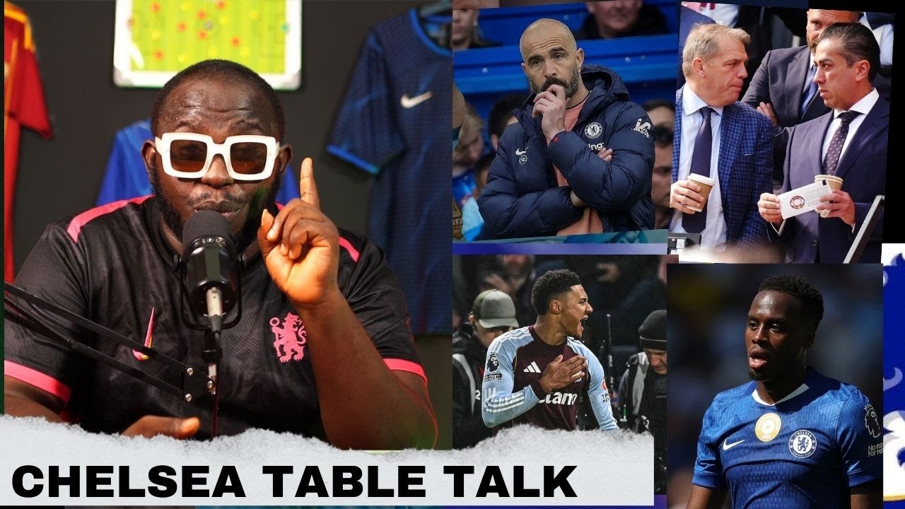 Chelsea Table Talk | Two Wins Only | Maresca Mistake | Experience ...