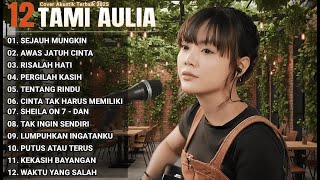 Tami Aulia  Album  Sejauh Mungkin  Lagu Galau Viral Tiktok 2025