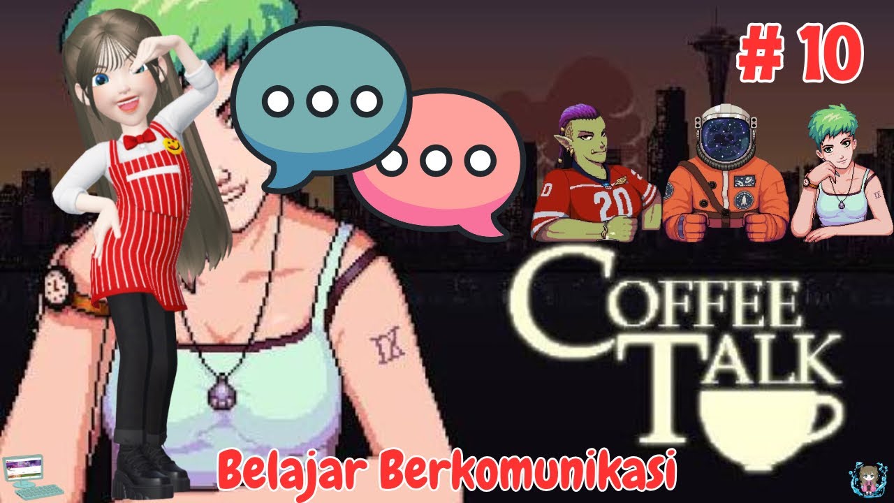 Belajar Berkomunikasi - Day 10 - Coffee Talk Indonesia