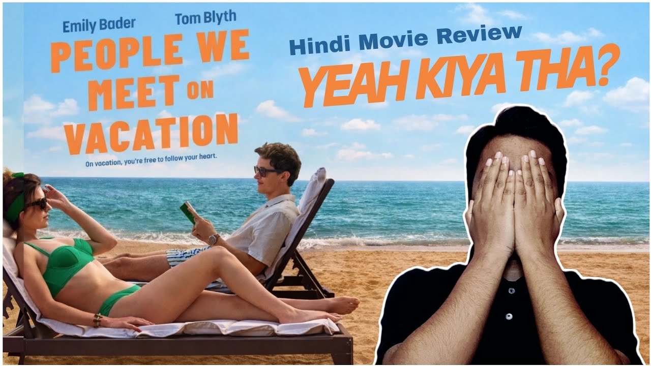 People We Meet On Vacation (2026) | Movie Review | Netflix Original | By NO Pr 