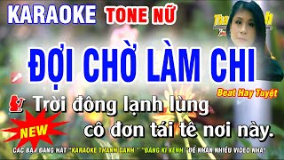 Karaoke  Đợi Chờ Làm Chi Tone Nữ |  Trời Đông Lạnh Lùng Cô Đơn Tái Tê..| Karaoke Thanh Danh