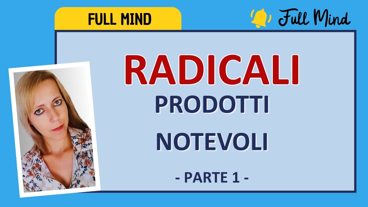 RADICALI e PRODOTTI NOTEVOLI: TRUCCHI di calcolo veloce! (1)