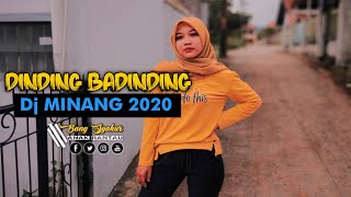 DJ MINANG TERBARU 2020 •DINDING BADINDING