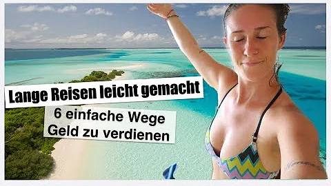 Wie kann man möglichst viel reisen?