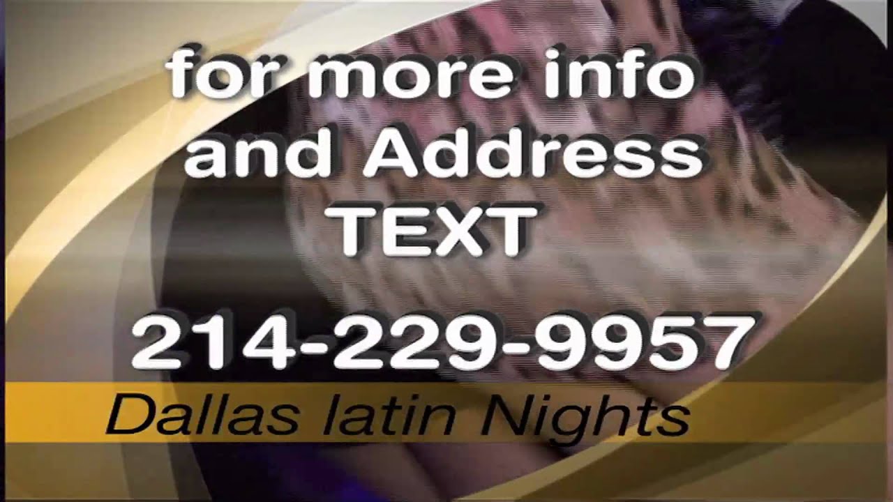DALLAS LATIN NIGHTS FRIDAY CLUB BELLA 32 AND SATURDAY CLUB CARNAVAL