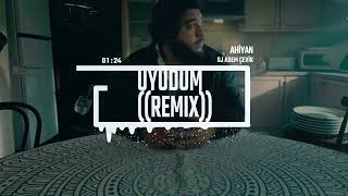 Ahiyan - Uyudum (Dj Adem Çevik Remix) 