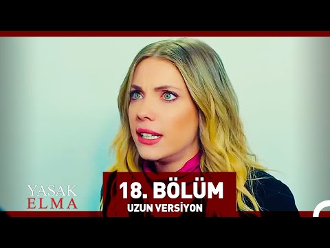 Yasak Elma 18. Bölüm (Uzun Versiyon)