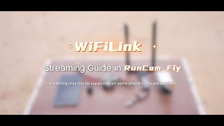 WiFiLink 2 Streaming Guide in RunCam Fly screenshot 4