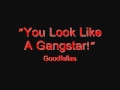 Goodfellas: "You Look Like A Gangstar!"