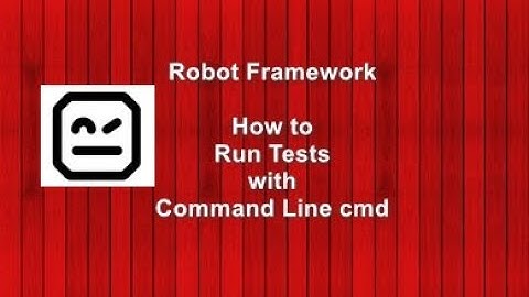 Robot Framework Beginner - Run Tests from Command Line cmd