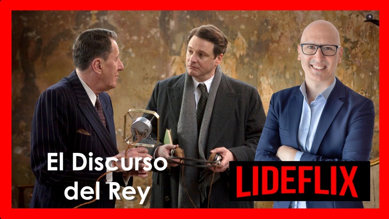 El discurso del Rey - Lecciones de Liderazgo