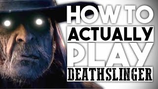 How to ACTUALLY play The Deathslinger | Dead by Daylight