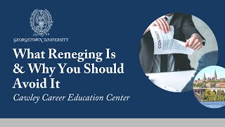 What Reneging Is \u0026 Why You Should Avoid It