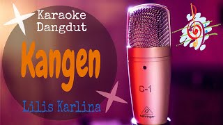 Karaoke Kangen - Lilis Karlina (Karaoke Dangdut Lirik Tanpa Vocal)