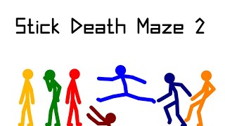 Stick Death Maze 2