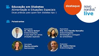 Novo Nordisk Live | Educação em Diabetes: alimentação e situações especiais.