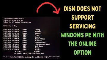 How to Fix DISM Does Not Support Servicing Windows PE With The Online Option on Windows 11