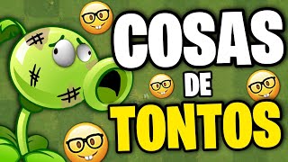 COSAS TONTAS que HICISTE en PLANTS vs ZOMBIES 2