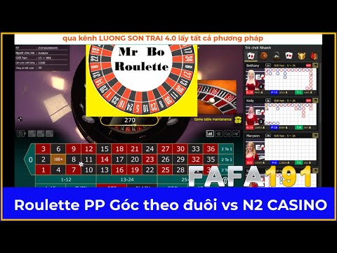 Phương pháp roulette góc theo đuôi vs n2 casino