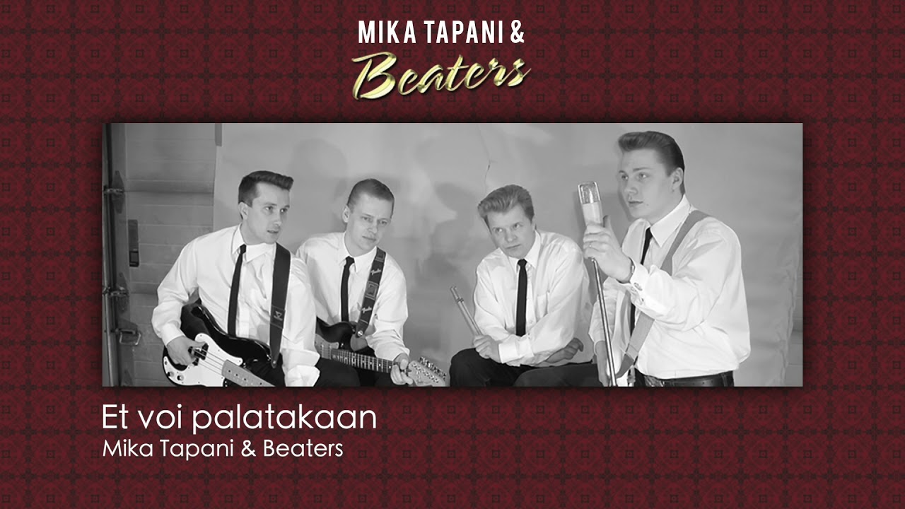 Et voi palatakaan | Mika Tapani & Beaters