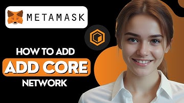 How to Add Core Network In MetaMask | Add Core To Metamask 2025