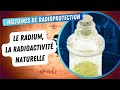 La radioactivit naturelle  lpope du radium