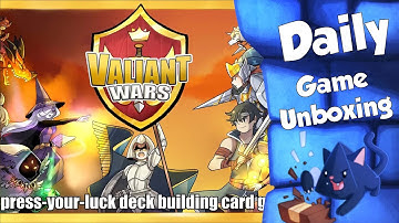 Valiant Wars - Daily Game Unboxing