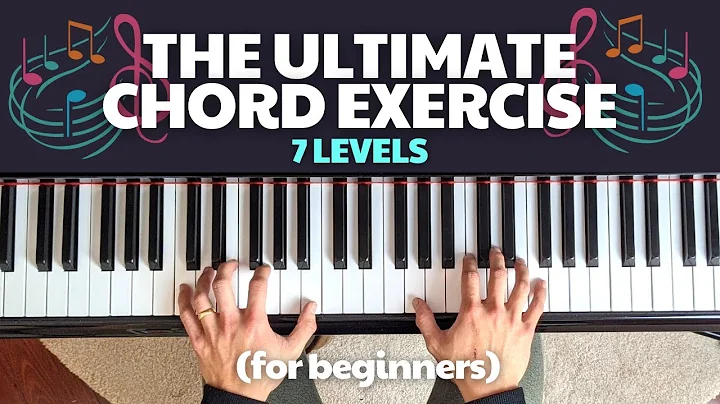 7 Levels of Piano Chord Exercises (Easy to Hard) thumbnail