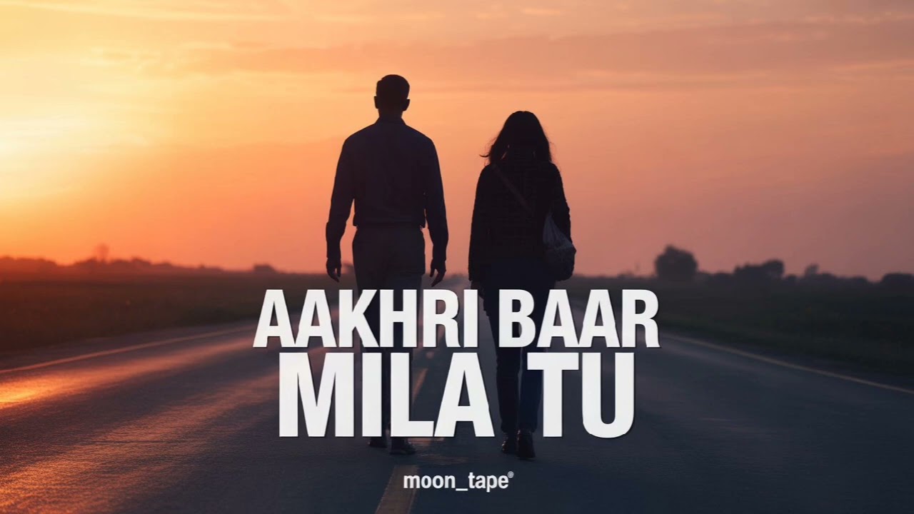 Aakhri Baar Mila Tu – We Knew It Was Ending, Still We Smiled | Modern Hindi Sad Song