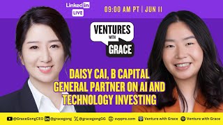 Daisy Cai, B Capital General Partner on AI and Technology Investing
