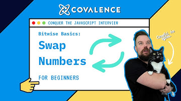 Conquer the JavaScript Interview, Bitwise Basics: Swap Numbers [Beginner Skill Level]