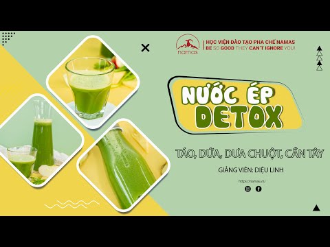Video NAMAS | CÁCH LÀM NƯỚC ÉP DETOX CHO CƠ THỂ KHỎE MẠNH |... - youtube
