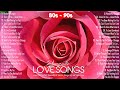 The best beautiful english love songs collection greatest old love songs of all time