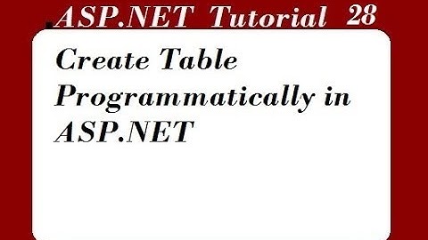 Create Table Programmatically in ASP.NET