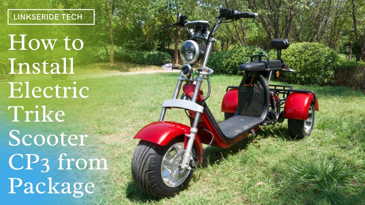 How to Install the CP3 Three Wheel Electric Trike Scooter from the