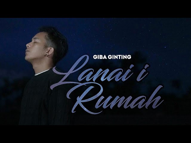 Lagu Karo Terbaru  | Giba Ginting - Lanai I Rumah | Official Video class=